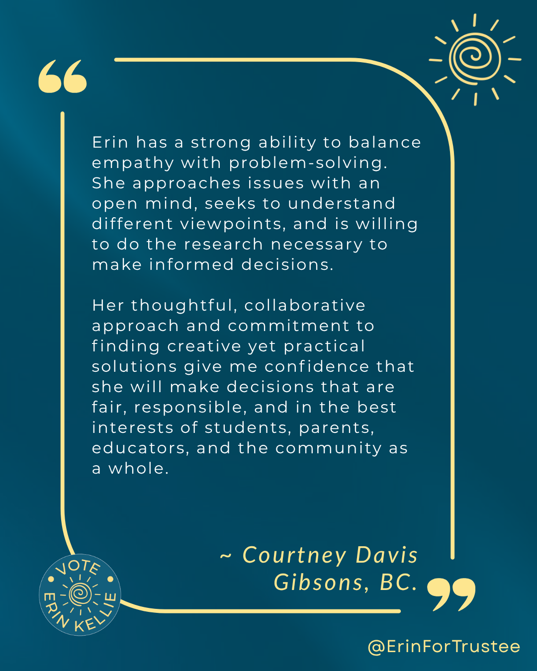 Courtney Davis endorsement of Erin Kellie for School Trustee SD46