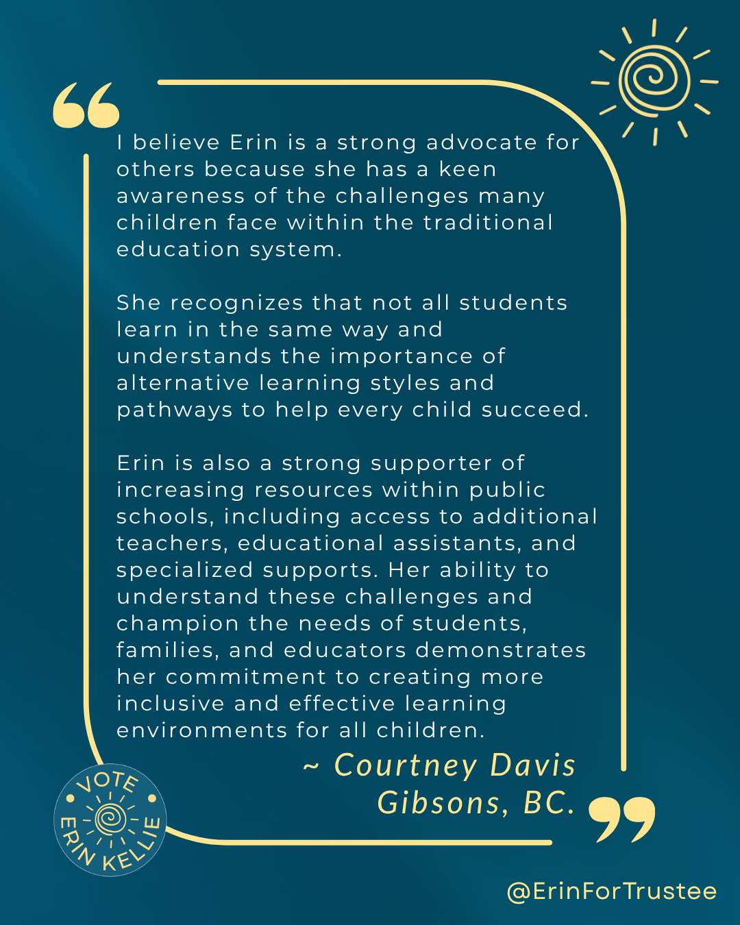 Courtney Davis endorsement of Erin Kellie for School Trustee SD46
