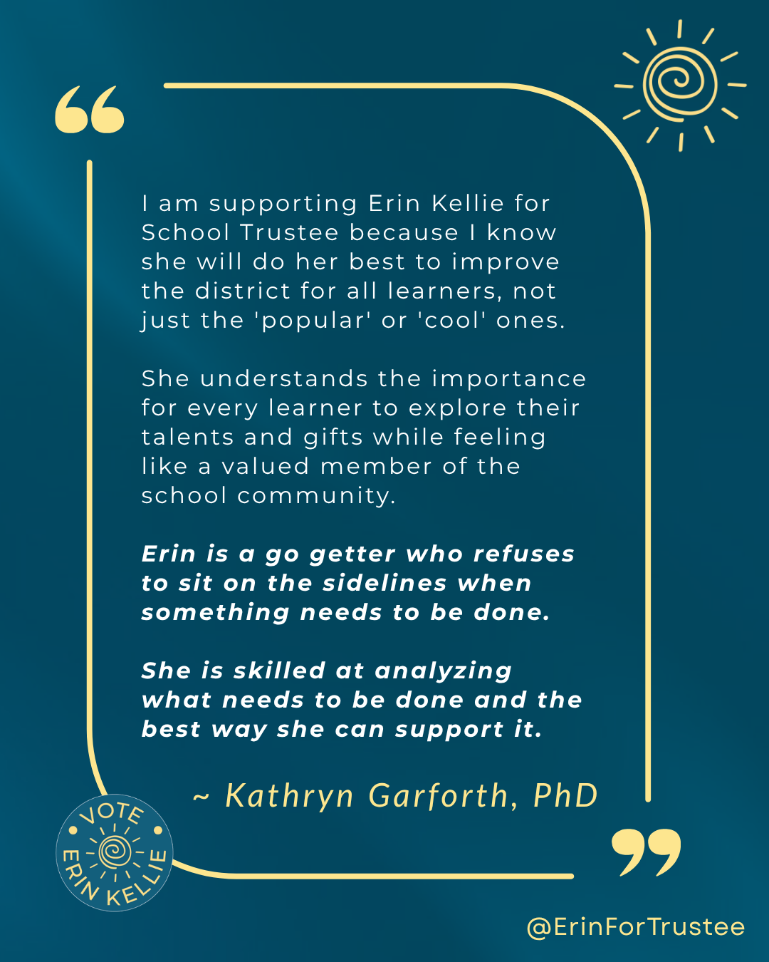 Dr. Kathryn Garforth endorsement of Erin Kellie for School Trustee SD46