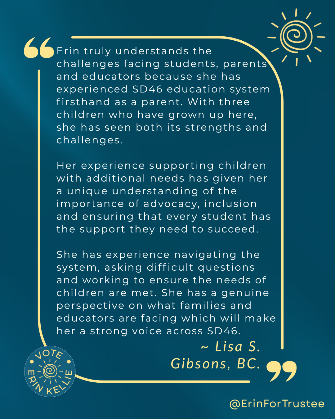 Lisa Stiver endorsement of Erin Kellie for School Trustee SD46