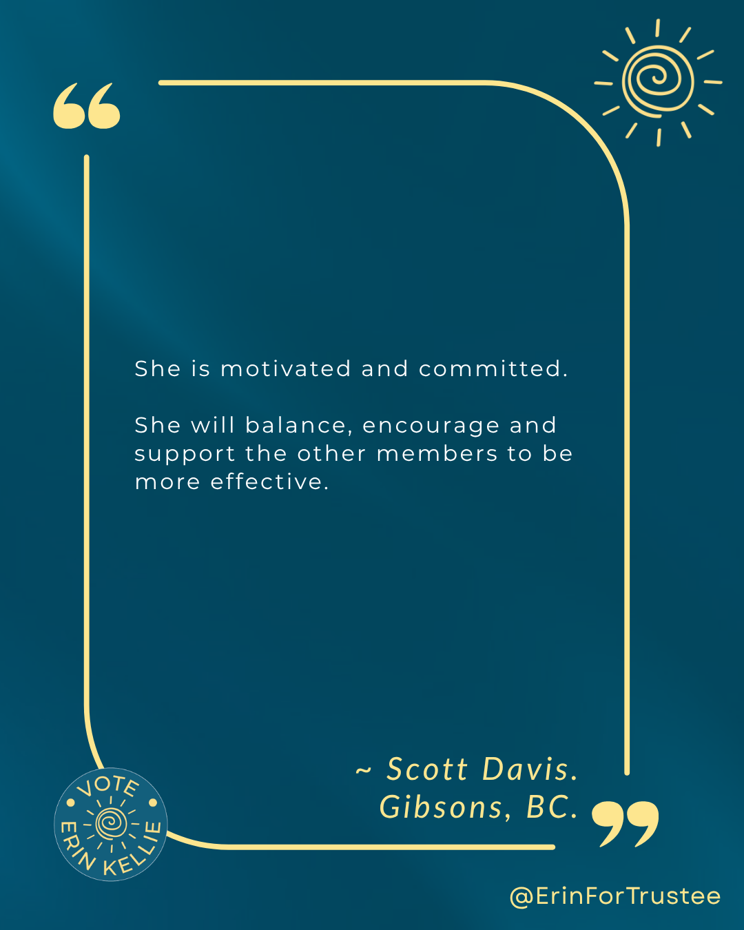 Courtney Davis endorsement of Erin Kellie for School Trustee SD46