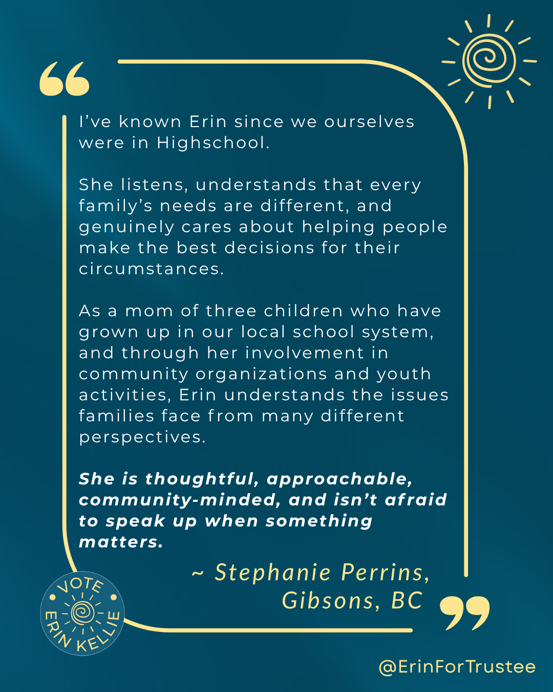 Stephanie Perrins endorsement of Erin Kellie for School Trustee SD46